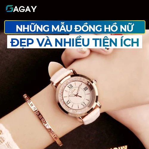 Những mẫu đồng hồ nữ đẹp và nhiều tiện ích