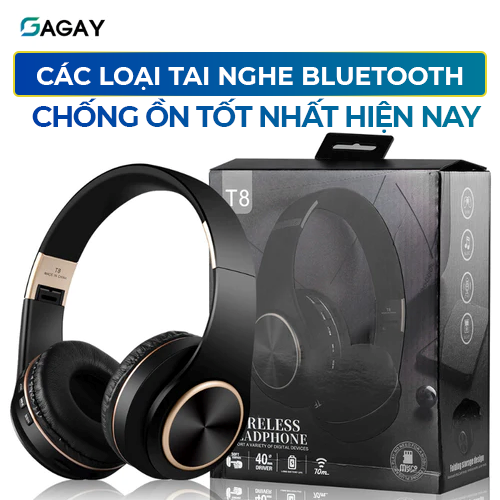 Các Loại Tai Nghe Bluetooth Chống Ồn Tốt Nhất Hiện Nay